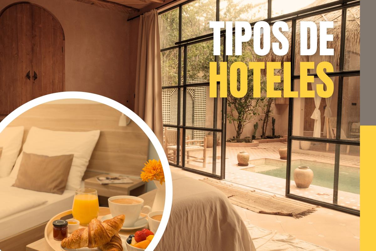 Tipos de Hoteles Tipos de Hoteles