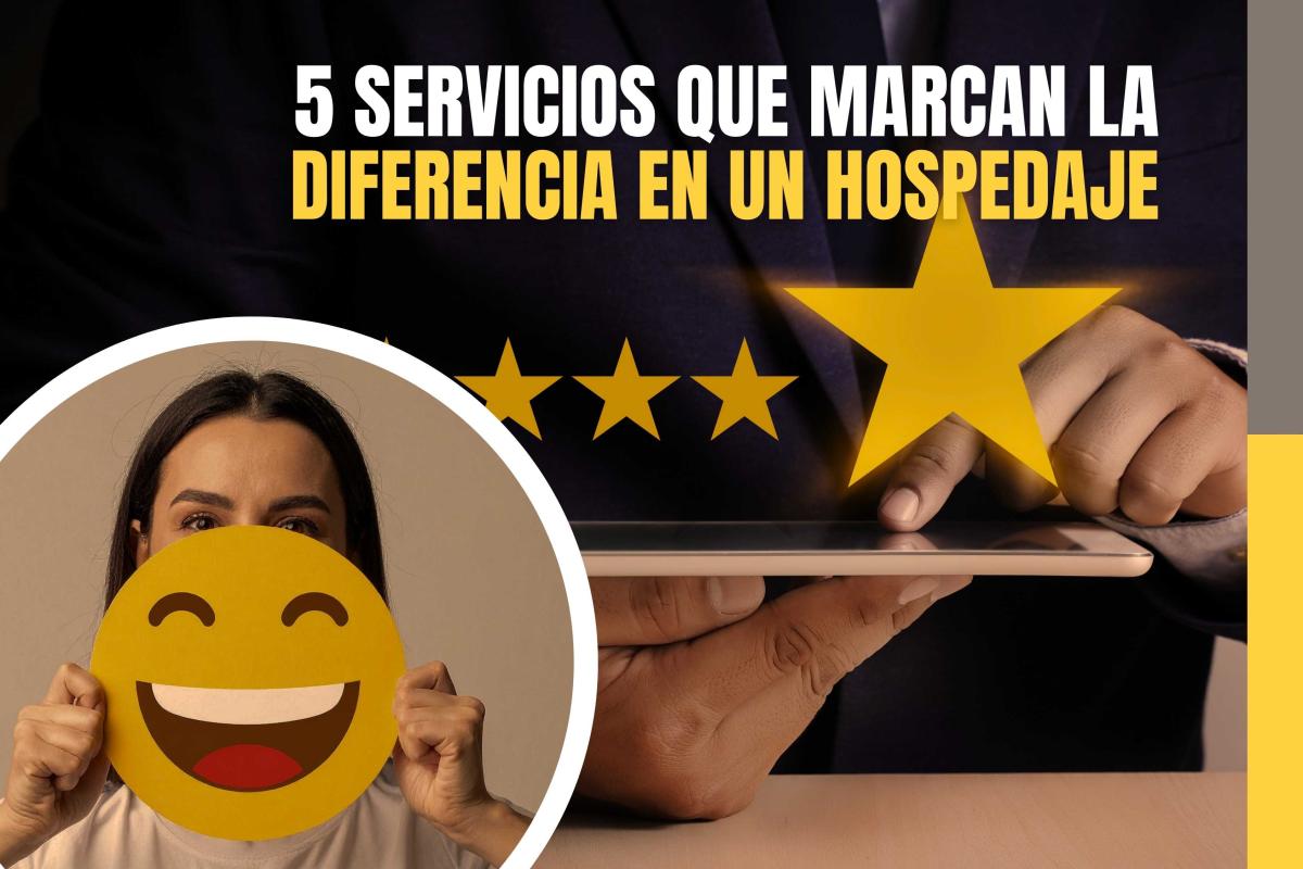 5 Servicios que Marcan la Diferencia en un Hospedaje