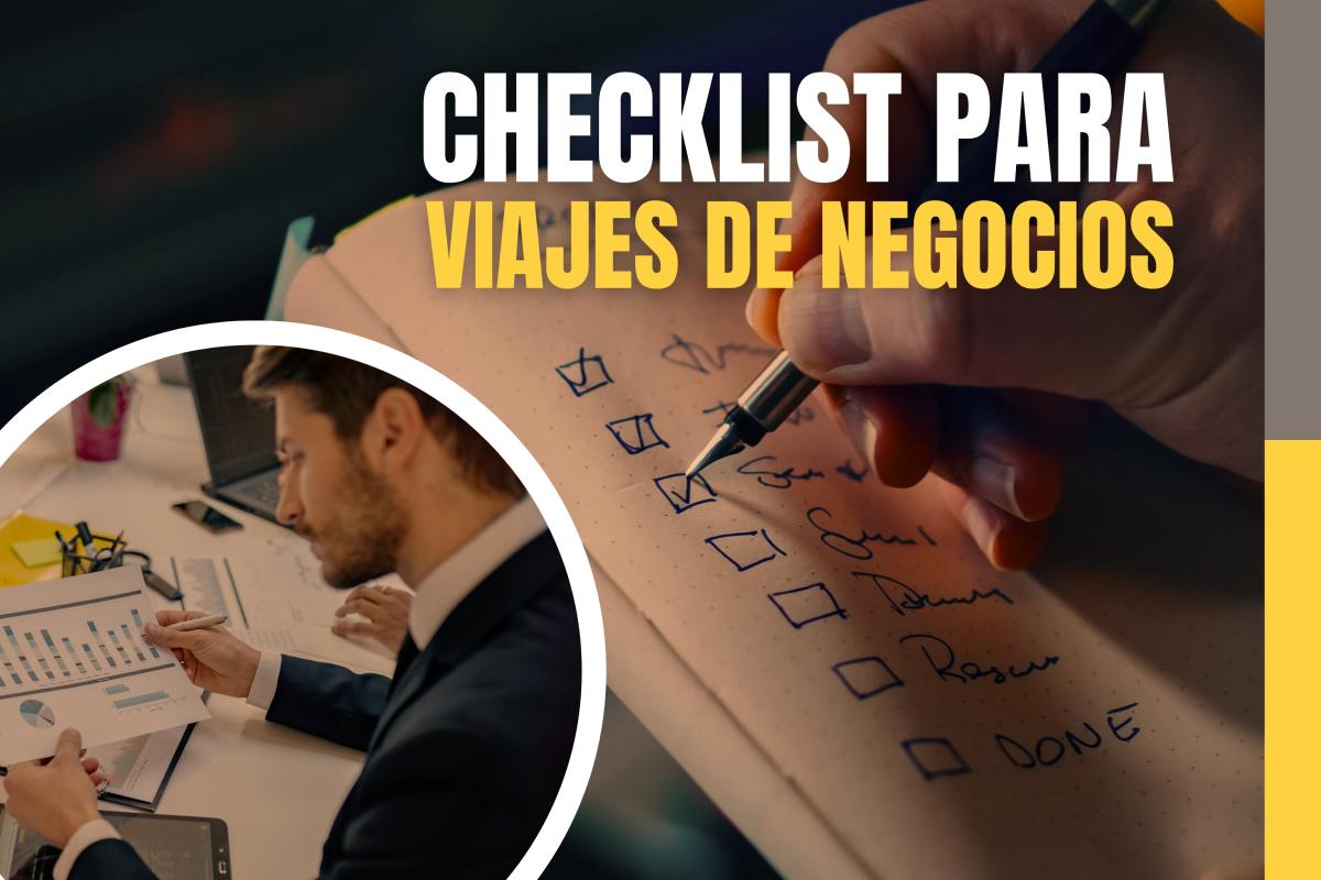 Checklist para Viajes de Negocios: Todo lo que Necesitas Antes de Salir